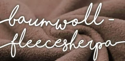 BAUMWOLLFLEECE - SHERPA