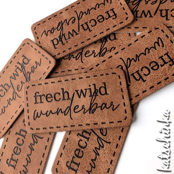 Kunstleder Label aufbügelbar / Aufnäher - Frech, wild und wunderbar
