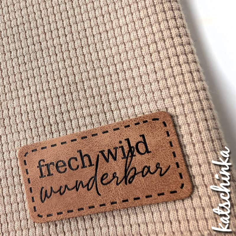 Kunstleder Label aufbügelbar / Aufnäher - Frech, wild und wunderbar